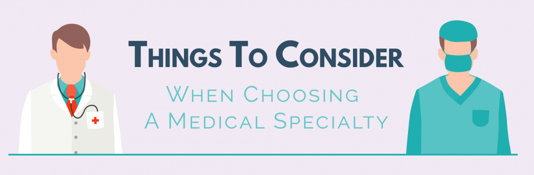 Things To Consider When Choosing A Medical Specialty - Deadline News