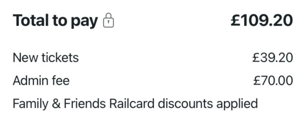 A screenshot of a website displaying fees for changing the booking for a rail journey, with black text on a white background. The total cost is given as £109.20, broken down below into £39.20 for new tickets and a £70 admin fee. At the bottom, it reads: "Family and Friends Railcard discounts applied."